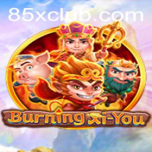Explorando o Mundo de BurningXiYou: Aventuras e Desafios no Jogo de 85X.COM